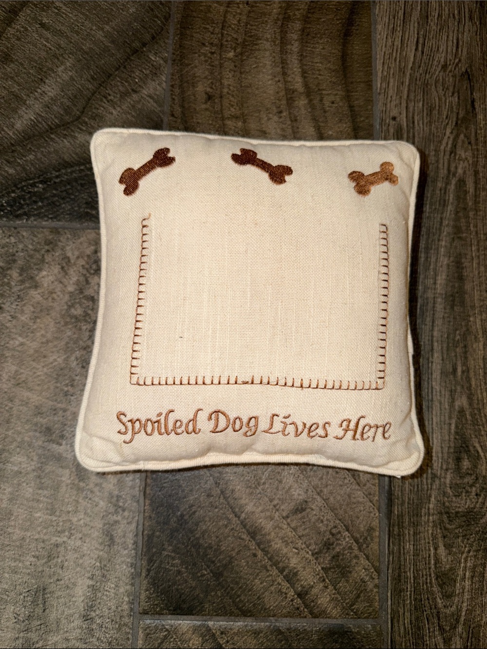 Spoiled Dog Lives Here Embroidered Cream Decorative Pillow 10”x10”.